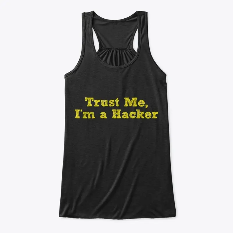 Trust Me, I'm a Hacker